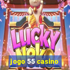 jogo 55 casino